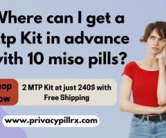 Where can I get a mtp kit in advance with 10 miso pills?