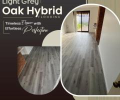 Transform Your Space with Light Grey Oak Hybrid Flooring