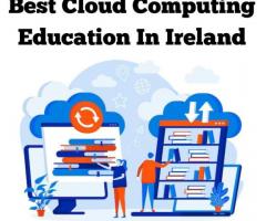 Best Cloud Computing Education In Ireland