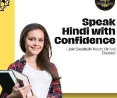 Speak Hindi with Confidence – Join Swadeshi Roots’ Online Classes!