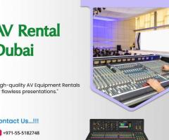 Searching for AV Rental Services in Dubai?