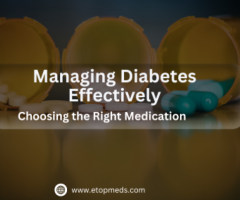 Managing Diabetes Effectively: Choosing the Right Medication