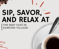 Sip, Savor, and Relax at the Best Café in Samford Village!