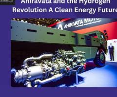 Ahiravata and the Hydrogen Revolution: A Clean Energy Future