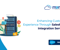 Enhancing Customer Experience Through Salesforce Integration Services