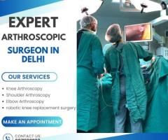 Best Arthroscopy Doctor in Delhi – Dr. Shekhar Srivastav