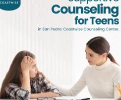 Supportive Counseling for Teens in San Pedro: Coastwise Counseling Center