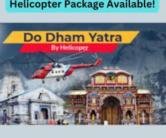 Fly to Divinity – Do Dham Yatra Helicopter Package Available!