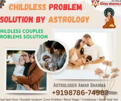 Childless Problem Solution Specialist Astrologer +919878674982