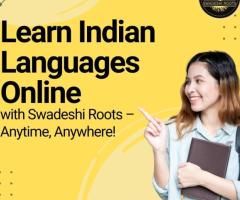 Learn Indian Languages Online with Swadeshi Roots – Anytime, Anywhere!