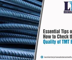 Essential Tips on How to Check the Quality of TMT Bars.