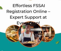 Effortless FSSAI Registration Online – Expert Support at Every Step!