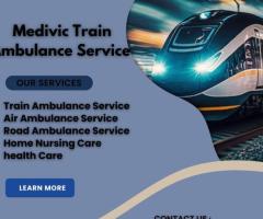 Medivic Aviation Train Ambulance Service in Delhi Transfer Patients with Highest Care