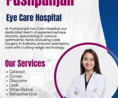 Pushpanjali Eye Care Hospital – Expert Ophthalmic Services in Kolkata