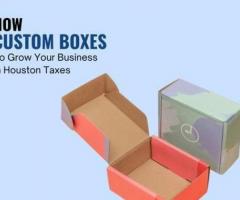 How Custom Boxes To Grow Your Business In Houston Taxes