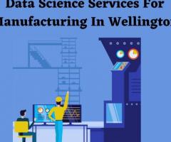 Data Science Services For Manufacturing In Wellington