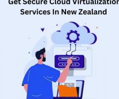 Get Secure Cloud Virtualization Services In New Zealand