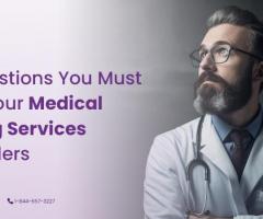 4 Questions You Must Ask Your Medical Billing Services Providers - 1