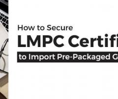 How to Secure LMPC Certificate to Import Pre-Packaged Goods in India