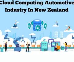 Cloud Computing Automotive Industry In New Zealand