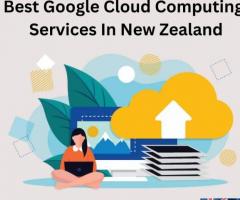 Transform Business with Google Cloud Computing In New Zealand