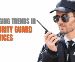 Emerging Trends in Security Guard Services - 1