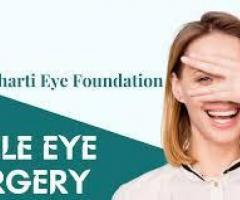 Best Smile Eye Surgery in Delhi | Bharti Eye Foundation