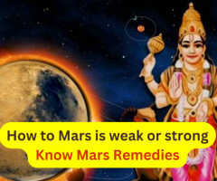 How to Mars is Weak Or Strong - Know Mars Remedies