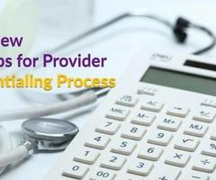 Overview and Tips For Provider Credentialing Process