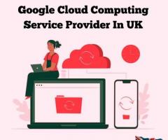 Google Cloud Computing Service Provider In UK