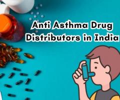 Anti Asthma Drug Distributors in India