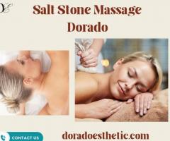 Exploring the Salt Stone Massage In Dorado