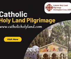 Holy land pilgrimage catholic