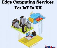 Edge Computing Services For IoT In UK