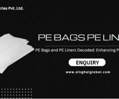 Beyond Packaging: Exploring the Potential of PE Bags and PE Liners