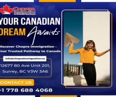 Canadian Immigration Consultant in Surrey - Chopra Immigration