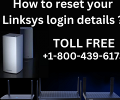 How do I reset my Linksys login details | +1-800-439-6173 | Linksys Support - 1