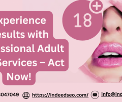 Experience Results with Professional Adult SEO Services – Act Now!