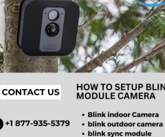 How to Setup  Blink Module Camera |+1 877-935-5379