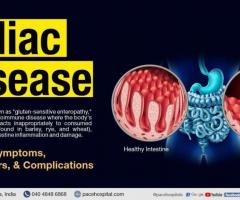 Celiac Disease Symptoms, Causes, Risk Factors and Complications