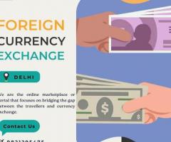 Foreign Currency Exchange in Delhi