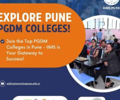 Admissions Opening Soon: Explore Top Pune PGDM Colleges at IIMS!