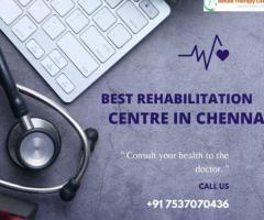 Best Rehabilitation Centre in Chennai