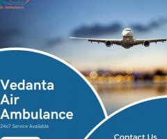 Book Vedanta Air Ambulance from Delhi with the Latest Medical Setup