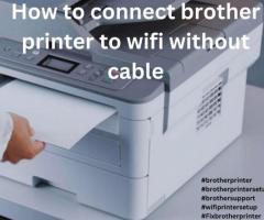 How to connect brother printer to wifi without cable  |+1-877-372-5666| Brother Support