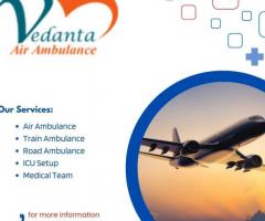 Vedanta Air Ambulance from Patna – Easiest During Medical Emergency