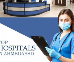 Best orthopaedic hospitals near me in Ahmedabad