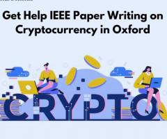 Get Help IEEE Paper Writing on Cryptocurrency in Oxford