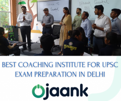 Best Coaching Institute for UPSC Exam Preparation in Delhi