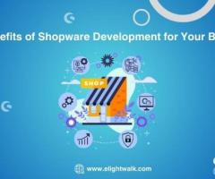 The Benefits of Shopware Development for Your Business